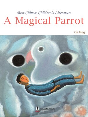 cover image of A Magical Parrot (一只神奇的鹦鹉)